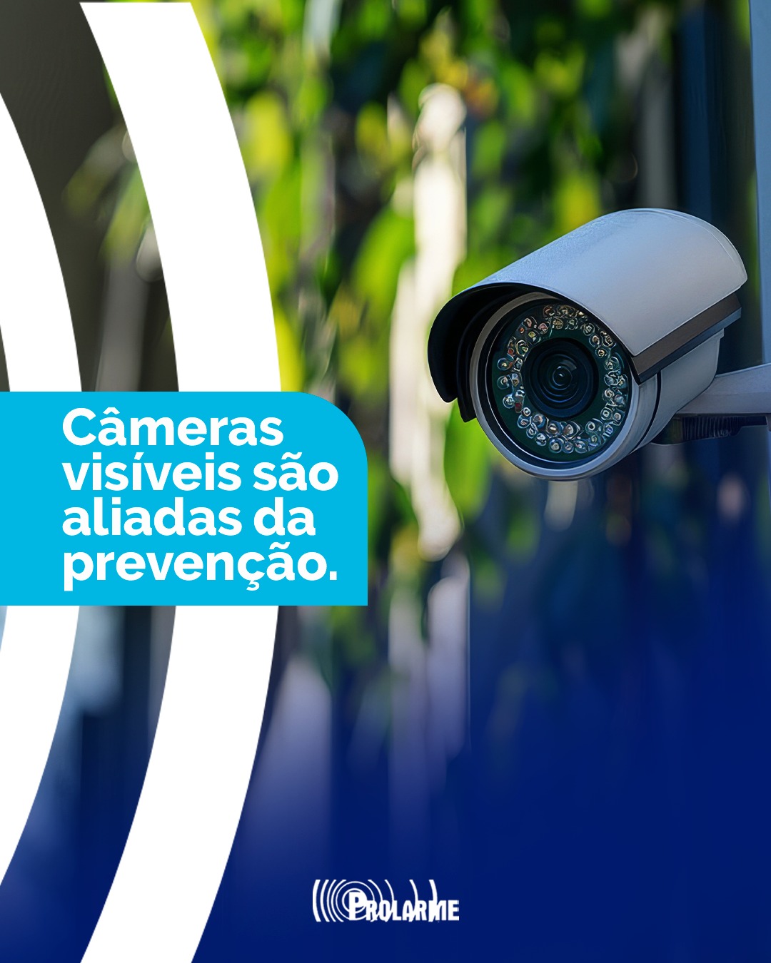 Imagem de Câmeras visíveis são aliadas da prevenção.