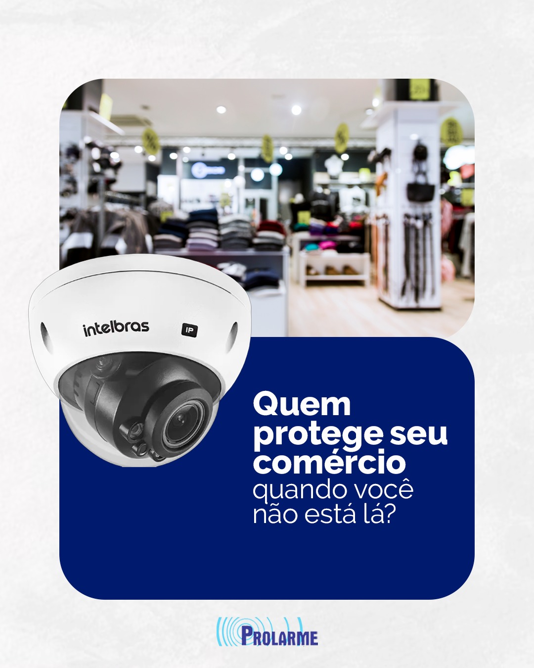 Imagem de Quem protege seu comércio quando você não está lá?
