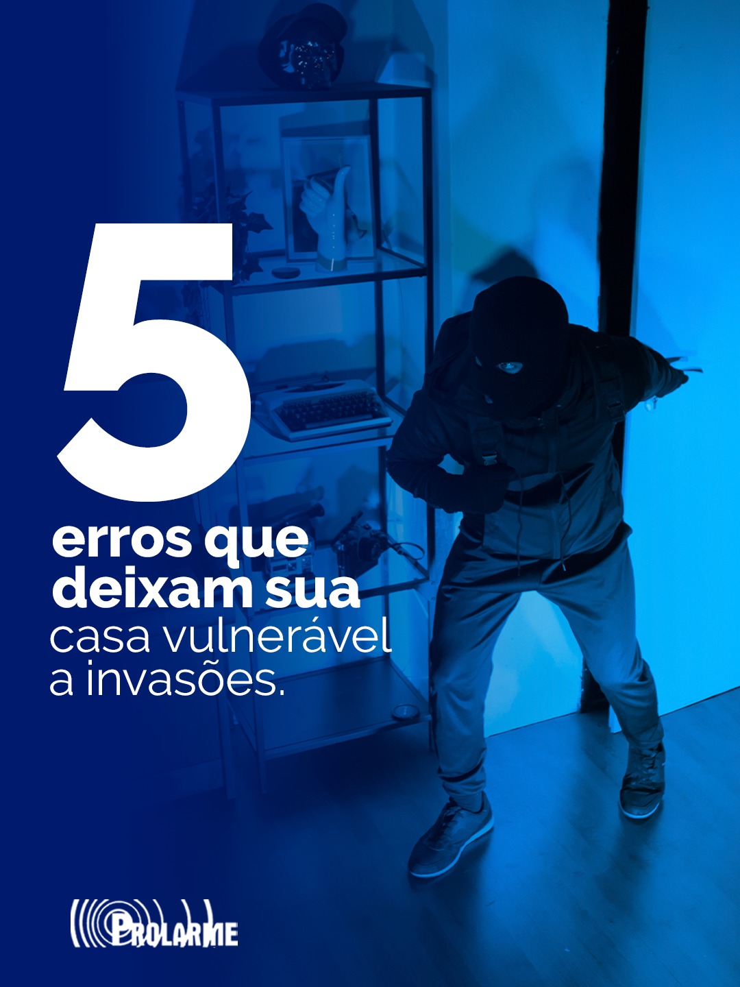 Imagem de 5 erros que deixam sua casa vulnerável a invasões
