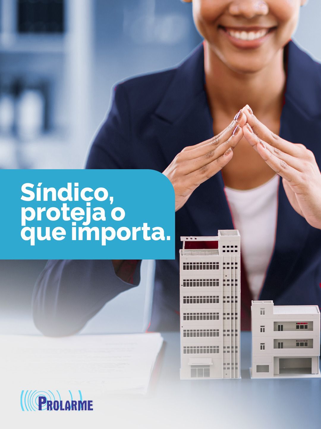 Imagem de Síndico, proteja o que importa.