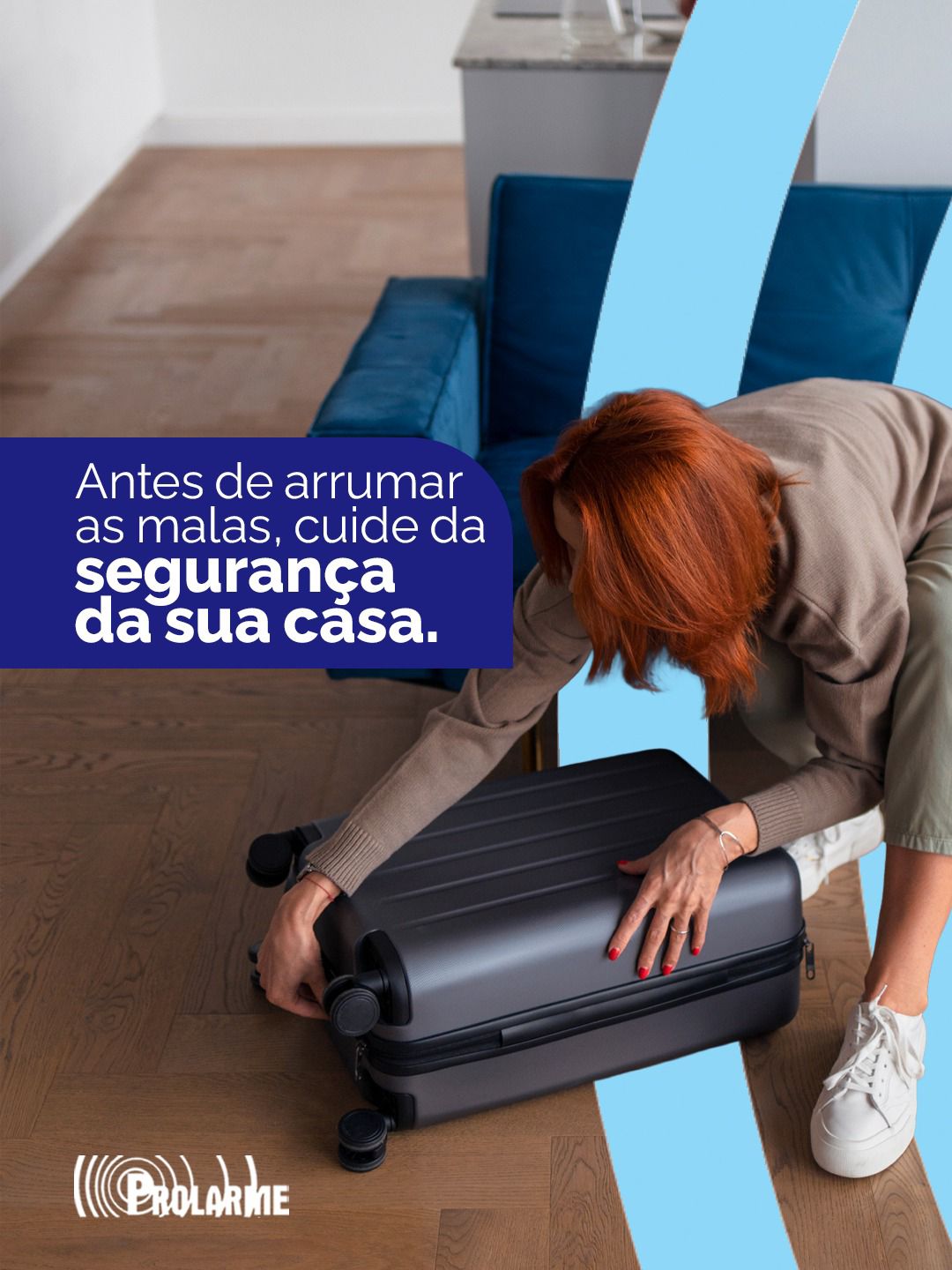 Imagem de Antes de arrumar as malas, cuide da segurança da sua casa.