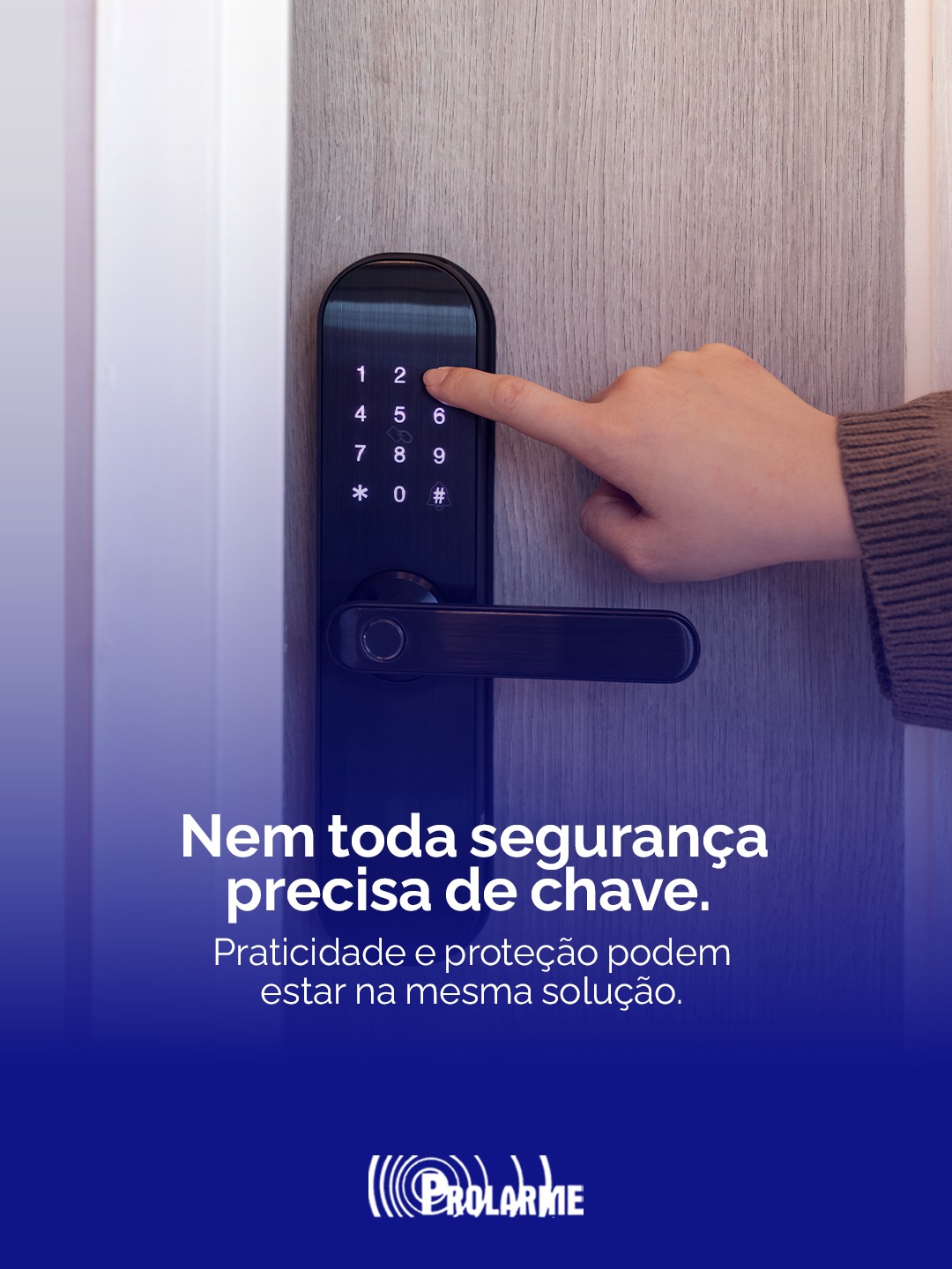 Imagem de Nem toda segurança precisa de chave.